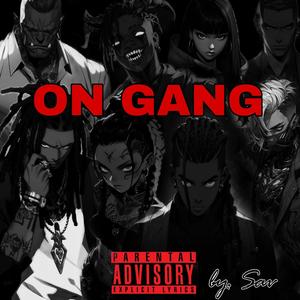 On gang (Explicit)