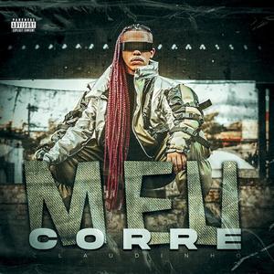 Meu Corre (Explicit)