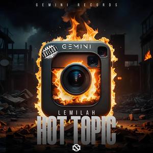 Hot Topic (feat. Lemilah) [Explicit]