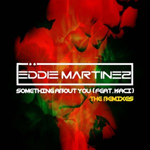 Something About You (Eddie's Juicy Mix)