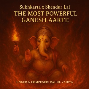 Sukhkarta x Shendur Lal (The most powerful Ganesh Aarti)