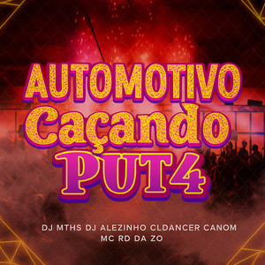 Automotivo Caçando Put4 (Explicit)