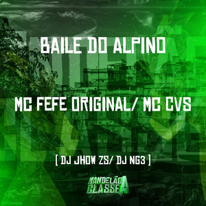Baile do Alpino (Explicit)