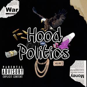 Hood Politics The MixTape (Explicit)