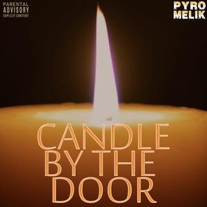 Candle By The Door (Explicit)