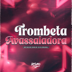 Trombeta Avassaladora (Explicit)