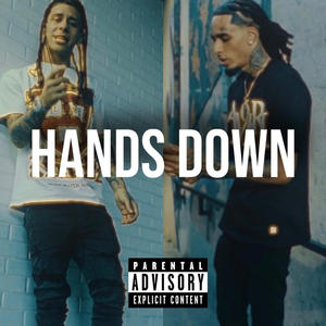 Hands Down (feat. GNF T-Y) (Explicit)