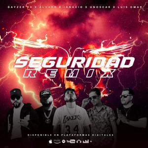 Alvaro e Ignacio Dayzer 23 - Seguridad Remix. (feat. Luis omar & Unoscar)