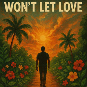 Wont't Let Love