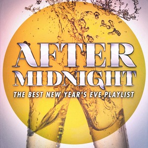 After Midnight: The Best New Year's Eve Playlist