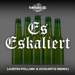 Es eskaliert (Justin Pollnik & KickArtz Remix) [Explicit]