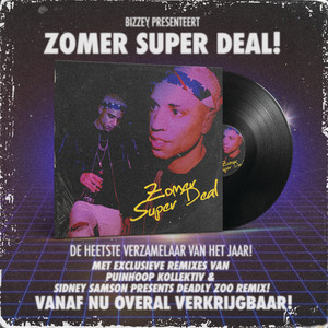 Zomer Super Deal (Remixes) [Explicit]