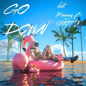 GO DOWN (feat. Mousey B SHOTTA) (Explicit)