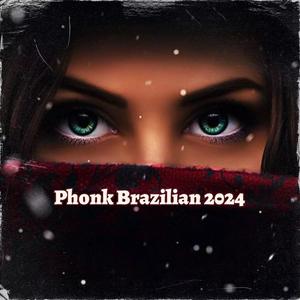 Phonk Brazilian 2024