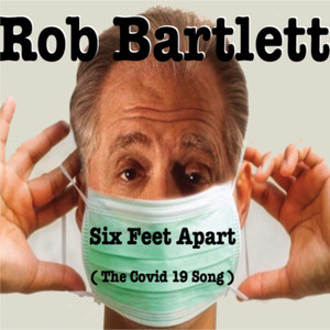 Six Feet Apart: The Covid 19 Song