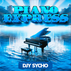 Piano Express (Explicit)