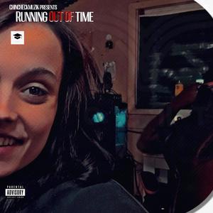 RUNNING OUT OF TIME (Explicit)