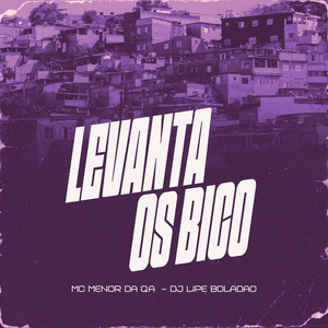 Levanta os Bico