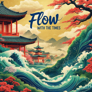 Flow With The Times