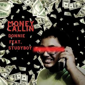 Money Callin (feat. StudyBoy) [Explicit]