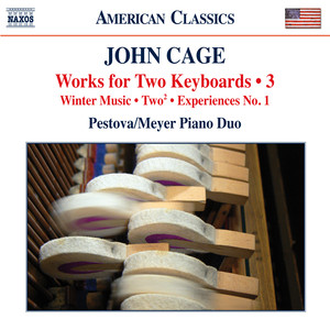 CAGE, J.: Works for 2 Keyboards, Vol. 3 (Pestova, Meyer)