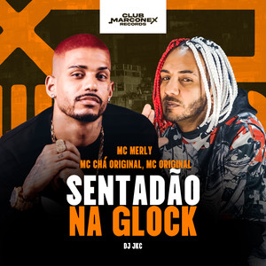 Sentadão na Glock (Explicit)
