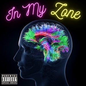 In My Zone (Explicit)