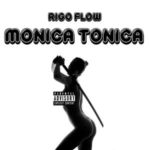 Monica Tonica (Explicit)