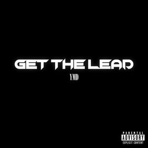 GET THE LEAD (Explicit)