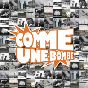 Comme une bombe