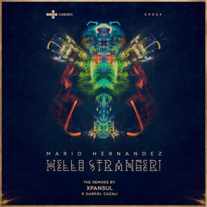 Mario Hernandez - Hello Stranger! (Gabriel Cazali Remix)