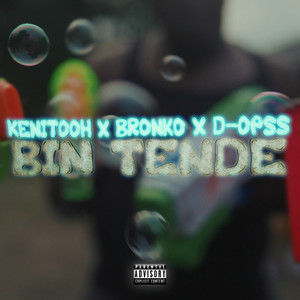 Bin Tende (Explicit)