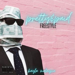 Pretty & Paid (Freestyle) [Explicit]