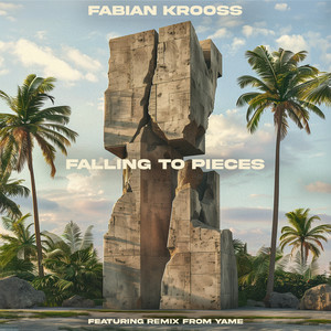 Falling to Pieces (Yame Remix)