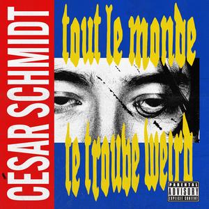 Tout le monde te trouve weird (Explicit)