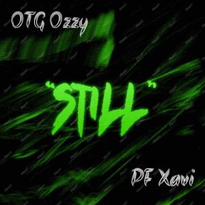 STILL (feat. PF Xavi) [Explicit]