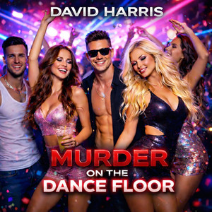 Murder On The Dance Floor