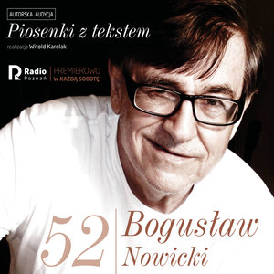 Bogusław nowicki, piosenki z Tekstem (Nr 52)