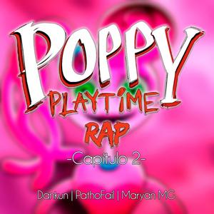 Poppy Playtime RAP -Capítulo 2- (feat. PathoFail & Maryan MG) [Explicit]