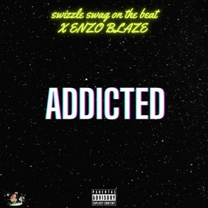 ADDICTED (Explicit)