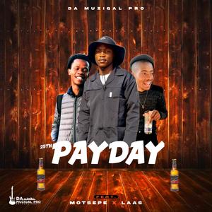 25th PayDay (feat. Motsepe & Laas) (broken mix)