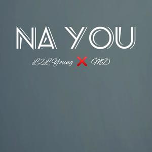 Na You (feat. MD)