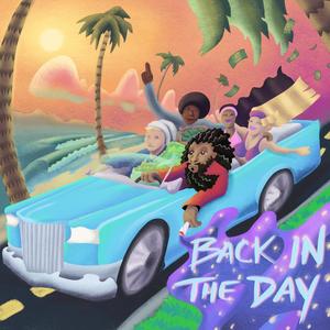 Back in the Day (Explicit)