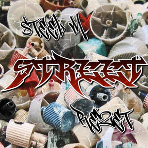 STREET (feat. Steel Master) (Explicit)