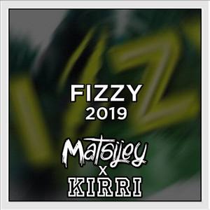 Fizzy 2019 (feat. Kirri)