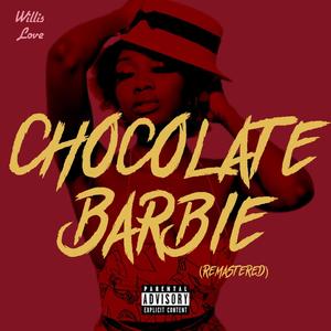 Chocolate Barbie (Remastered|Explicit)