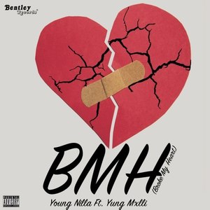 BMH (Broke My Heart) [Explicit]