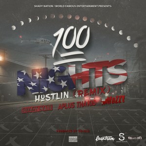 100 Nights Hustlin (Remix|Explicit)