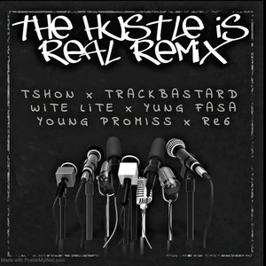 The Hustle Is Real (Remix) [Explicit]