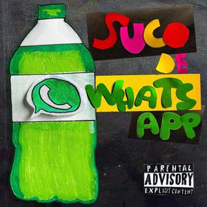 SUCO DE WHATSAPP (feat. Lee L'Appel & ISMA.OGG) [Explicit]